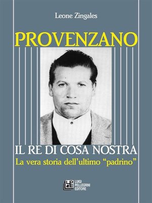 cover image of Provenzano. Il Re di Cosa Nostra